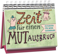 Zeit für einen Mutausbruch