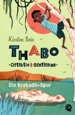 Thabo, Detektiv & Gentleman - Die Krokodil-Spur