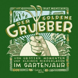 Der goldene Grubber