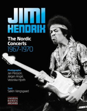 Jimi Hendrix: The Nordic Concerts 1967-1970
