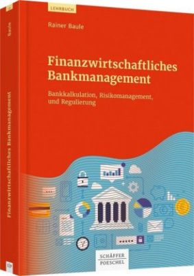 Finanzwirtschaftliches Bankmanagement