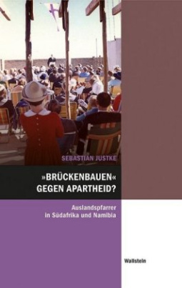 "Brückenbauen" gegen Apartheid?