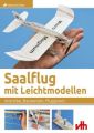 Saalflug mit Leichtmodellen