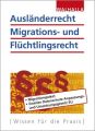 Ausländerrecht, Migrations- und Flüchtlingsrecht