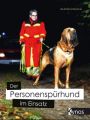 Der Personenspürhund im Einsatz