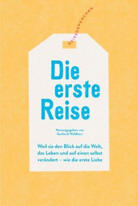 Die erste Reise