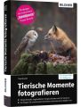 Tierische Momente fotografieren