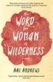 The World for Woman is Wilderness