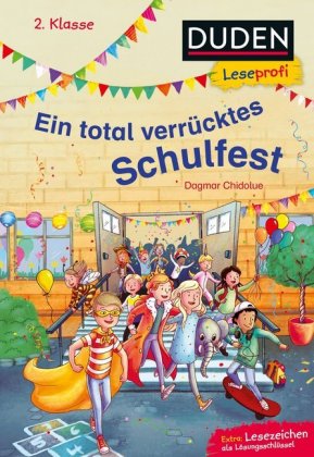 Ein total verrücktes Schulfest