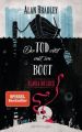 Flavia de Luce - Der Tod sitzt mit im Boot