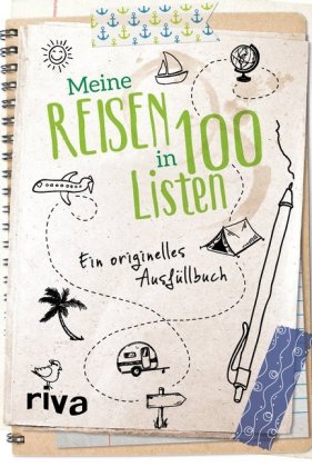 Meine Reisen in 100 Listen