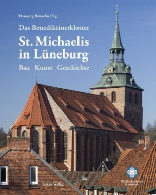 Das Benediktinerkloster St.Michaelis in Lüneburg
