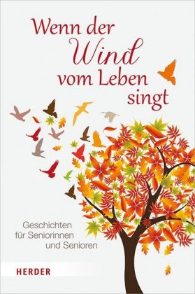 Wenn der Wind vom Leben singt