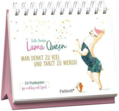 Lama Queen - Man denkt zu viel und tanzt zu wenig!