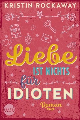 Liebe ist nichts für Idioten