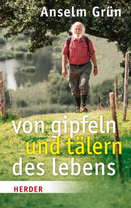 Von Gipfeln und Tälern des Lebens