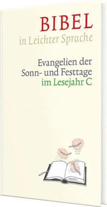 Bibel in Leichter Sprache - Lesejahr C