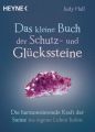 Das kleine Buch der Schutz- und Glückssteine