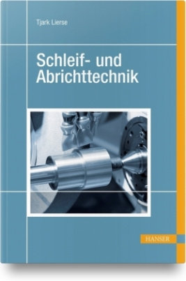 Schleif- und Abrichttechnik