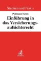 Einführung in das Versicherungsaufsichtsrecht