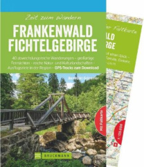 Zeit zum Wandern Frankenwald Fichtelgebirge