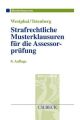 Strafrechtliche Musterklausuren für die Assessorprüfung