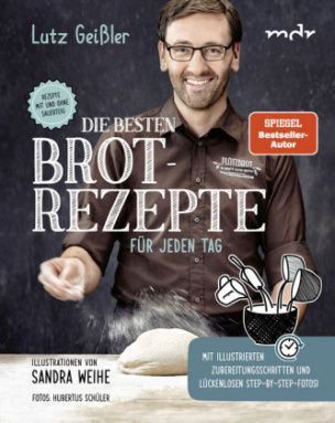 Die besten Brotrezepte für jeden Tag