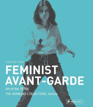 Feminist Avant-Garde - enlarged and revised edition