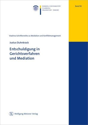 Entschuldigung in Gerichtsverfahren und Mediation