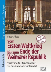 Vom Ersten Weltkrieg bis zum Ende der Weimarer Republik