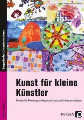 Kunst für kleine Künstler - 3./4. Klasse