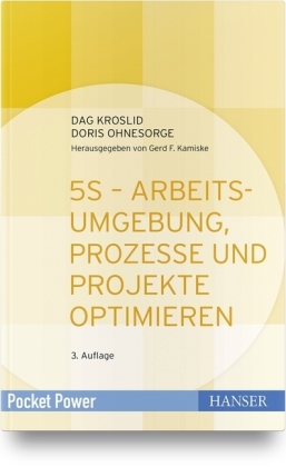 5S - Arbeitsumgebung, Prozesse und Projekte optimieren