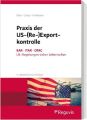 ,
Praxis der US-(Re-)Exportkontrolle