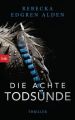 Die achte Todsünde