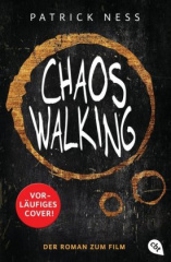 Chaos Walking - Der Roman zum Film