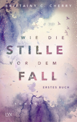 Wie die Stille vor dem Fall. Bd.1