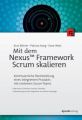 Mit dem Nexus(TM) Framework Scrum skalieren