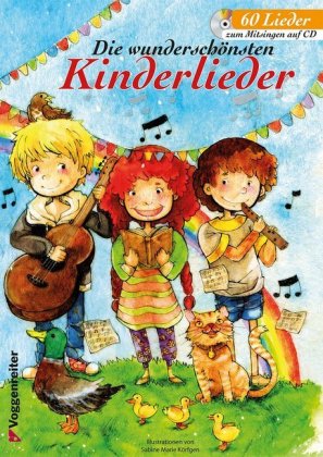 Die wunderschönsten Kinderlieder, m. Audio-CD