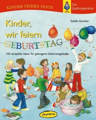 Kinder, wir feiern Geburtstag