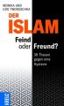 Der Islam: Feind oder Freund?