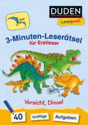 Duden Leseprofi - 3-Minuten-Leserätsel für Erstleser: Vorsicht, Dinos!