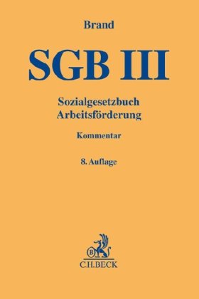 SGB III, Sozialgesetzbuch Arbeitsförderung, Kommentar