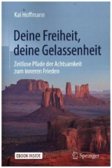 Deine Freiheit, deine Gelassenheit