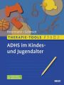 Therapie-Tools ADHS im Kindes- und Jugendalter