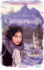 Auf den Spuren des Geisterwolfs