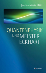 Quantenphysik und Meister Eckhart