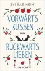 Vorwärts küssen, rückwärts lieben