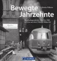 Bewegte Jahrzehnte