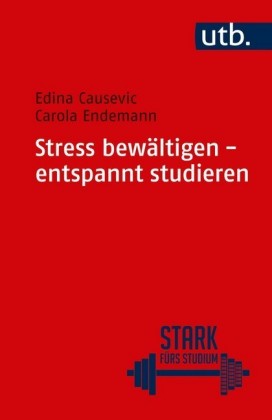 Stress bewältigen - entspannt studieren