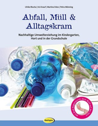 Abfall, Müll & Alltagskram